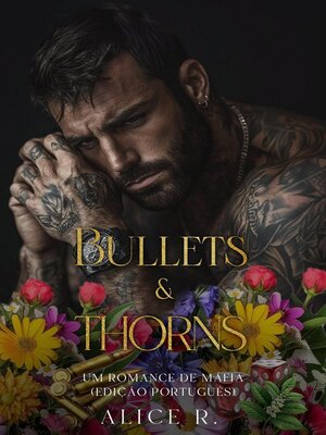 cover image of Bullets & Thorns